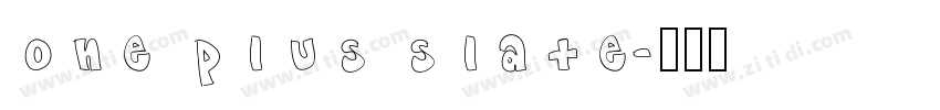 one plus slate字体转换